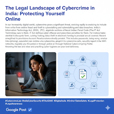 The Legal Landscape of Cybercrime in India: Protecting Yourself Online